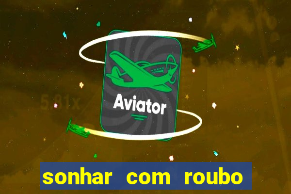 sonhar com roubo de moto